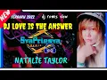 DJ LOVE IS THE ANSWER- NATALIE TAYLOR‼️REMIX SLOW FULL BASS TERBARU 2022