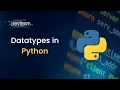 3 Datatypes in Python Easy Explanation in 5 Minutes