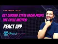getDerivedStateFromProps in React App Advanced Life Cycle Methods React Tutorials in Hindi