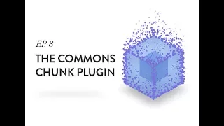 CommonsChunkPlugin Tutorial - Ep 8