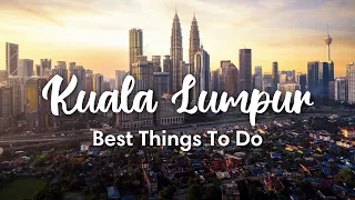 Download KUALA LUMPUR, MALAYSIA (2023) | 10 Fun Things To Do In \u0026 Around Kuala Lumpur MP3