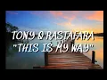 Tony Q Rastafara "THIS IS MY WAY" Liyric