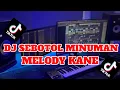 Download Lagu DJ GARA GARA SEBOTOL MINUMAN MELODY KANE