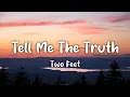 Download Lagu Two Feet - Tell Me The Truth (Lyrics)