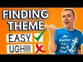 The EASY Way to Identify THEME