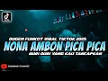 Download Lagu DJ Nona Ambon Pica Pica X DJ Duri Duri - DUGEM FUNKOT VIRAL TIKTOK 2025