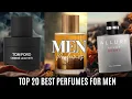 Download Lagu Top 20 Best MEN PERFUMES 2025