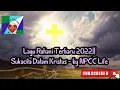 Download Lagu Lagu Rohani Pujian Sukacita||by NPCC life - Sukacita Dalam Kristus [ Video Lirik ]