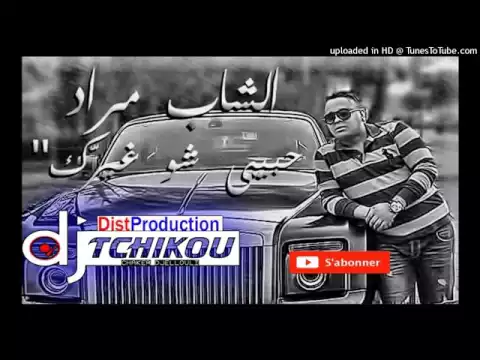 Download MP3 Cheb Mourad   Habibi Chou Ghayarek   حبيبي شو غيرك Avec Manini 2016 éXcLu By DJ Tchikou DJ TCHIKOU