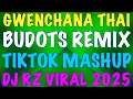 Download Lagu TRENDING GWENCHANA THAI BUDOTS DJ RZ REMIX TIKTOK MASHUP 2026