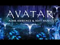 Download Lagu AVATAR ambience \u0026 soft music | Pandora Forest Sounds for Relaxing