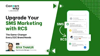 Upgrade Your SMS Marketing with RCS The Game-Changer Every D2C Brand Needs