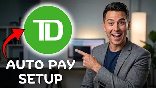How to Set Up Automatic Payments on TD Bank App 2026 Tutorial