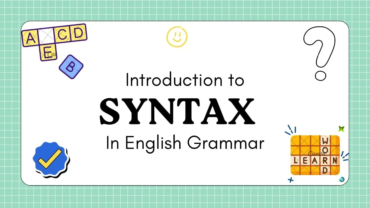 Syntax | Basic Aspects of Syntax | Word Order in English | Learn SVA | SVO Pattern