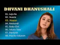 Download Lagu Dhvani Bhanushali | Jukebox Non Stop | Top Hindi Bollywood Hit Songs | Music Hitbox