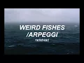 radiohead • weird fishes/arpeggi || sub español • lyrics