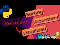 Sorting Algorithms Visualized using Python Software Engineering Project