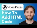 How to Add HTML Code in WordPress Full Guide