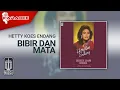 Download Lagu Hetty Koes Endang - Bibir Dan Mata (Official Karaoke Video)