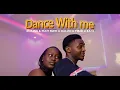Dance With me (Clip Officiel )