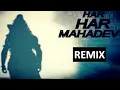 Download Lagu bolo Har Har Har Mahadev DJ song best hard Bass song