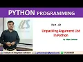 Part - 42 Unpacking Argument List in Python Hindi Language