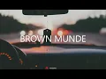 Brown Munde - AP Dhillon X Gurinder Gill X Shinda Kahlon X Gminxr ( lyrics )