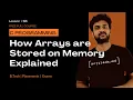 Arrays Under the Hood Contiguous Memory in C Explained C Programming Lesson 88
