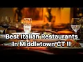 Best Italian Restaurants in Middletown CT