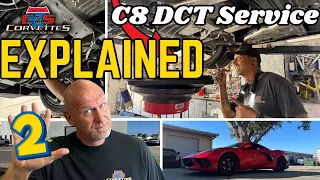 Further Elaboration For YOUR C8 Corvette DCT Service