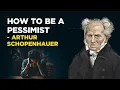 Download Lagu How To Be A Pessimist - Arthur Schopenhauer (Philosophical Pessimism)