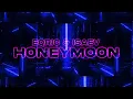 EQRIC \u0026 ISAEV - Honeymoon (Lyrics)