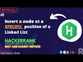 Insert a node at a specific position of a LinkedList Hackerrank Solution C DSA Mostly asked
