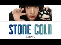 STONE COLD / MINA [Kanarubi / Japanese translation / Lyrics]