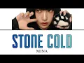 STONE COLD / MINA [Kanarubi / Japanese translation / Lyrics]