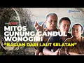 Download Lagu Sejarah \u0026 Mitos Gunung Gandul Wonogiri, Tempat Pertarungan Dua Ratu hingga Bagian dari Laut Selatan