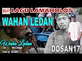 Download Lagu WAHAN LEDAN, Elniron, Karaoke By DOSAN17