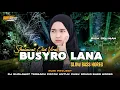 Lagu DJ RELIGI BUSYRO LANA -  COCOK UNTUK SANTAI | SLOW BASS HOREG