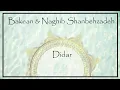 Download Lagu Bakean \u0026 Naghib Shanbehzadeh - Didar [La Perle Records]