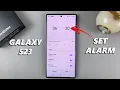 How Set Alarm On Samsung Galaxy S23 / S23+ / S23 Ultra