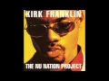 Kirk Franklin - Something About The Name Jesus