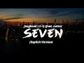 Download Lagu Jung Kook (정국) - Seven (feat. Latto) (Explicit Ver.) Lyrics