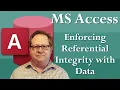 Microsoft Access Enforcing Referential Integrity with Data in the Tables