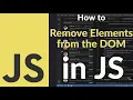 How to Remove Elements from the DOM in JavaScript Delete Nodes Dynamically with Vanilla JS Easily
