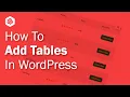 How to Create Tables in WordPress With or Without A Plugin