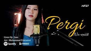 pergi no exist cover by ines slow rock