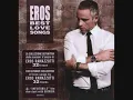 eros ramazzotti 08 Otra Como Tu (Un'Altra Te) - Spanish Version Of Un'Altra Te