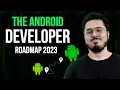 The Android Developer Roadmap for 2024 Right Way