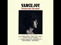 Mess Is Mine - Vance Joy