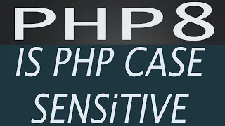 PHP Case Sensitive or Not - Learn PHP Basics in Urdu Hindi